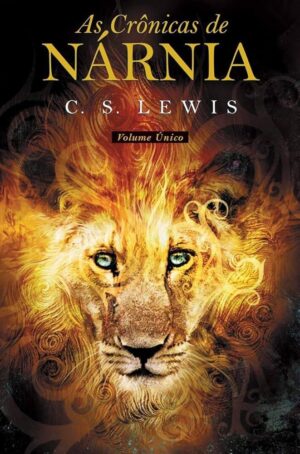 As Crônicas de Nárnia - volume único - C. S. Lewis