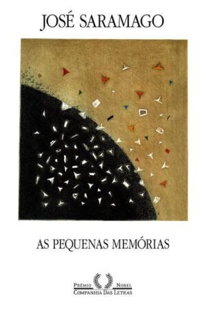 As pequenas memórias - José Saramago