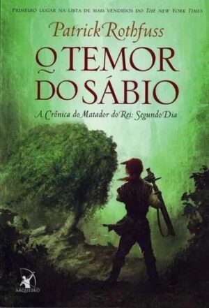 O temor do sábio -  Patrick Rothfuss