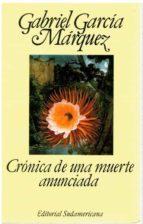 Crónica de una Muerte Anunciada - Gabriel García Márquez