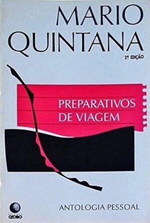 Preparativos de viagem - Mário Quintana