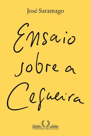 Ensaio sobre a cegueira - José Saramago