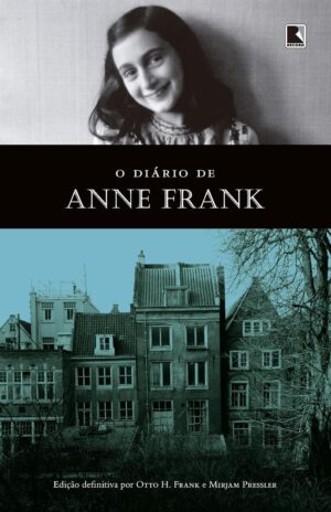 O diário de Anne Frank - Anne Frank