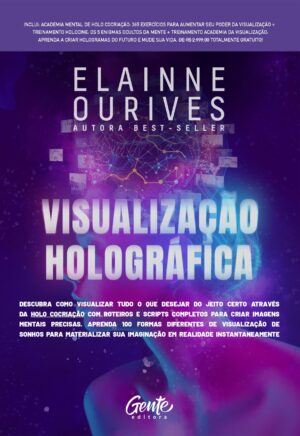 Visualização holográfica - Elainne Ourives