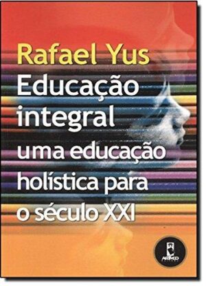 Educação integral - Rafael Yus