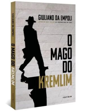 O mago do Kremlin -  Giuliano da Empoli