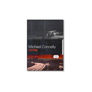 Echo Park - Michael Connelly