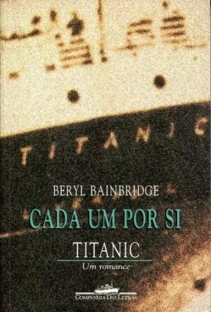 Cada um por Si - Beryl Bainbridge