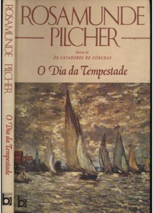 O dia da tempestade - Rosamunde Pilcher