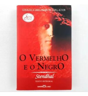 O vermelho e o negro - Stendhal