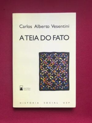 A teia do fato - Carlos Alberto Vesentini
