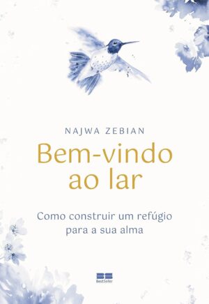 Bem-vindo ao lar -  Najwa Zebian