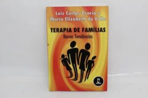 Terapia de famílias - Luiz Carlos Osório, Maria Elisabeth do Valle