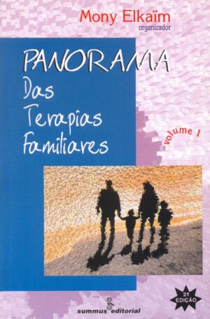 Panorama das Terapias Familiares - Vol. 1 - Mony Elkaim