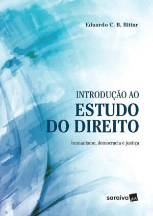 Introdução ao Estudo do Direito - Eduardo Bittar