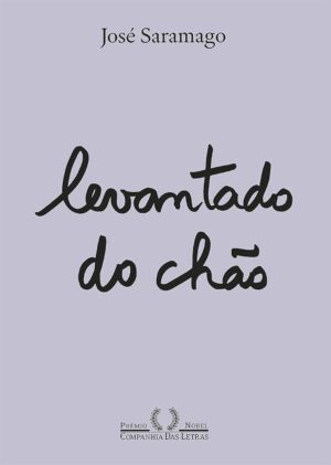 Levantado do chão - José Saramago
