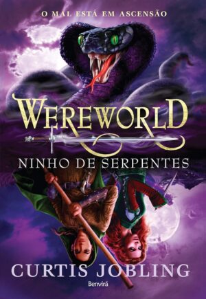 Wereworld: Ninho de serpentes -  Curtis Jobling