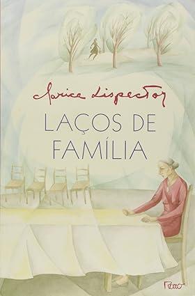 Laços de família - Clarice Lispector