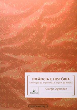 Infância e história - Giorgio Agamben