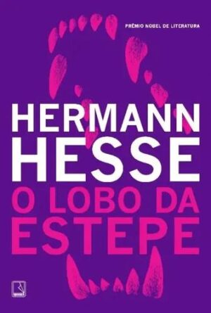 O lobo da estepe – Hermann Hesse