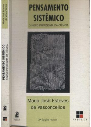 Pensamento sistêmico - Maria José Esteves de Vasconcellos