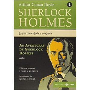As aventuras de Sherlock Holmes 1 - contos - Edição definitiva -  Arthur Conan Doyle