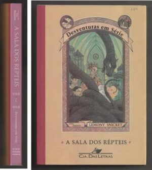 A Sala Dos Répteis - Lemony Snicket