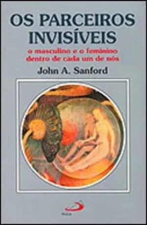 Os Parceiros Invisíveis - John A. Sanford