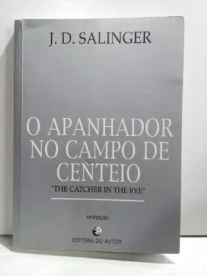 O apanhador no campo de centeio - J D Salinger