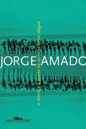 A morte e a morte de Quincas Berro D'água - Jorge Amado