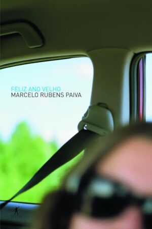 Feliz Ano Velho - Marcelo Rubens Paiva