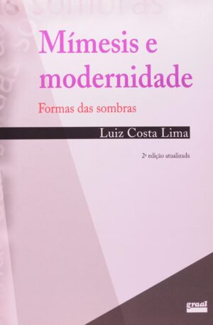 Mímesis e modernidade - Luiz Costa Lima