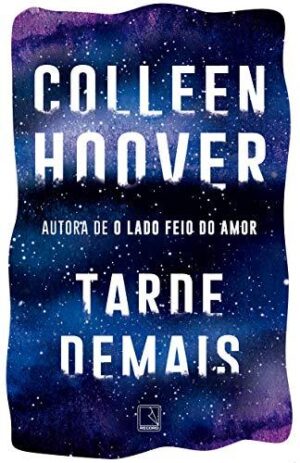 Tarde demais - Colleen Hoover