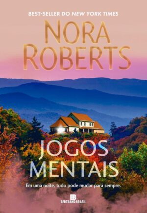Jogos mentais -  Nora Roberts