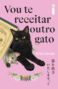Vou te receitar outro gato - Syou Ishida