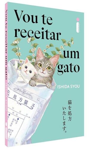 Vou te receitar um gato - Syou Ishida