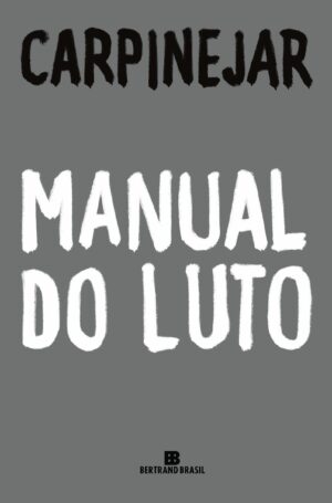 Manual do luto - Carpinejar