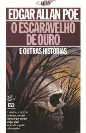 O escaravelho de ouro e outras histórias - Edgar Allan Poe