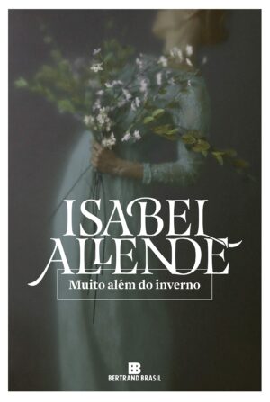 Muito Alem do Inverno - Isabel Allende