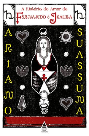 A História Do Amor De Fernando E Isaura -  Ariano Suassuna