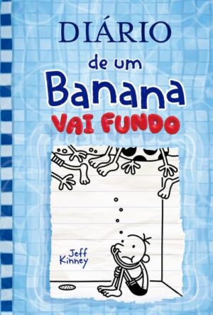Diário de um Banana 15: Vai Fundo -  Jeff Kinney