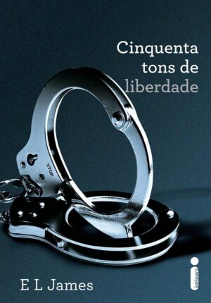 Cinquenta Tons de Liberdade - E. L. James