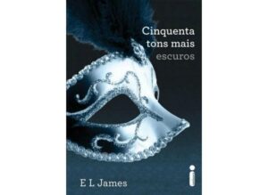 Cinquenta Tons Mais Escuros - E. L. James