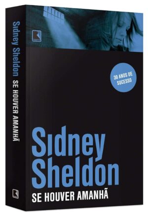 Se houver amanhã - Sidney Sheldon