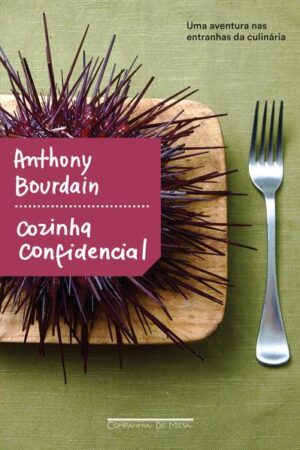 Cozinha Confidencial - Anthony Bourdain