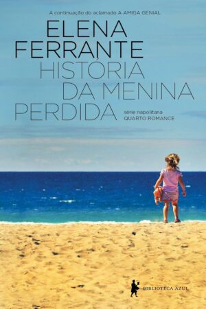 História da menina perdida - Elena Ferrante