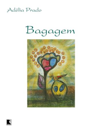 Bagagem - Adélia Prado