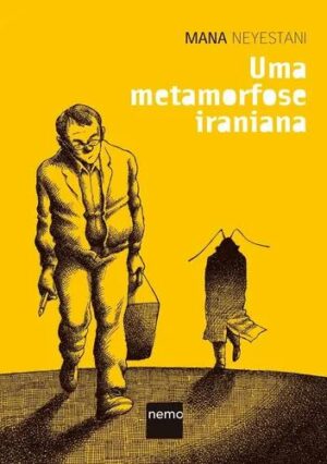 Uma metamorfose iraniana - Mana Neyestani