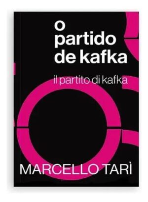 O partido de Kafka - Marcello Tarì