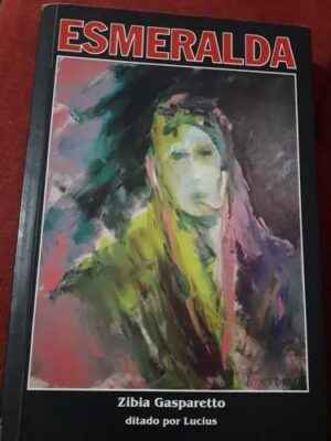 Esmeralda - Zibia Gasparetto